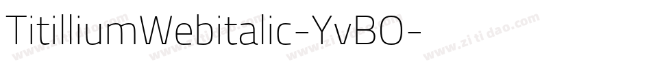 TitilliumWebitalic-YvBO字体转换