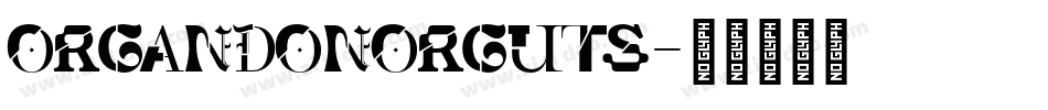 OrganDonorGuts字体转换