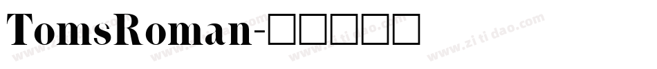 TomsRoman字体转换