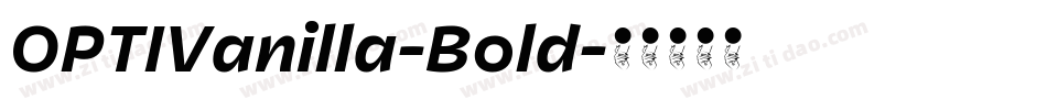 OPTIVanilla-Bold字体转换