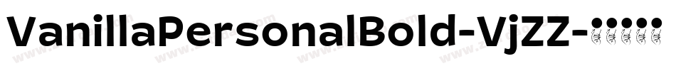 VanillaPersonalBold-VjZZ字体转换