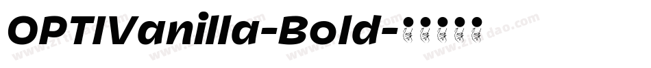 OPTIVanilla-Bold字体转换