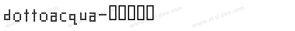 dottoacqua字体转换