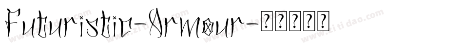 Futuristic-Armour字体转换