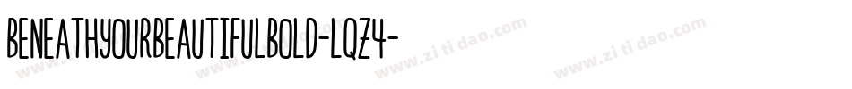 BeneathYourBeautifulBold-Lqz4字体转换