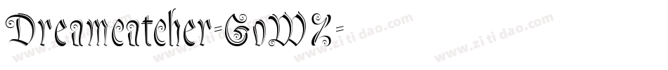 Dreamcatcher-GoWZ字体转换