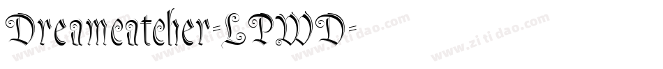 Dreamcatcher-LPWD字体转换