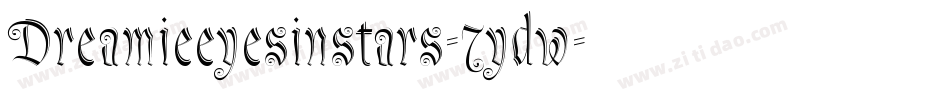 Dreamieeyesinstars-7ydw字体转换