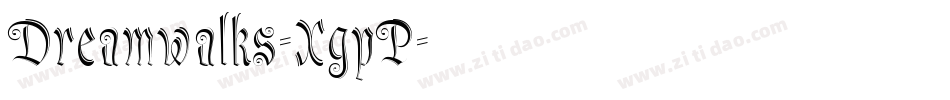 Dreamwalks-XgpP字体转换