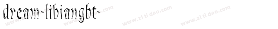 dream-libiangbt字体转换