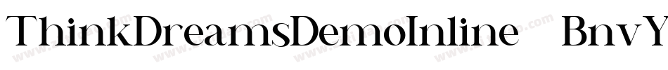 ThinkDreamsDemoInline-4BnvY字体转换