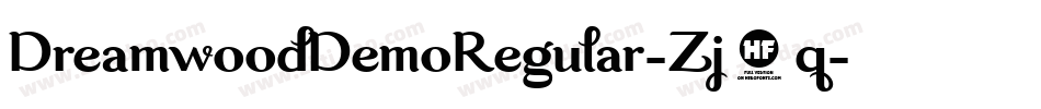DreamwoodDemoRegular-Zj3q字体转换