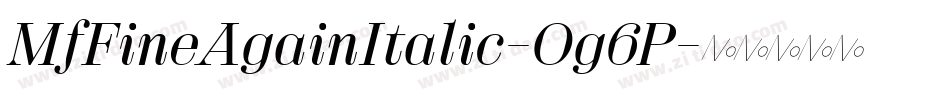 MfFineAgainItalic-Og6P字体转换
