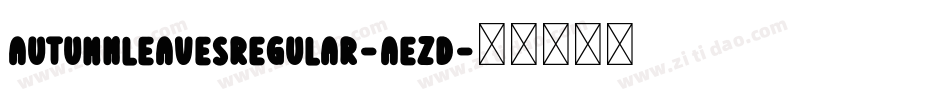 AutumnLeavesRegular-AeZD字体转换