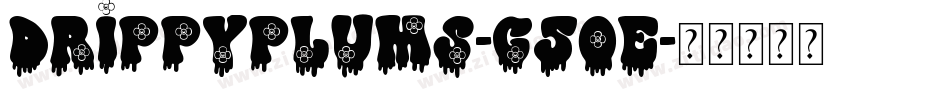 Drippyplums-g5oE字体转换