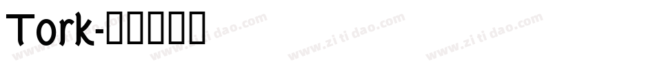 Tork字体转换