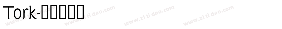 Tork字体转换