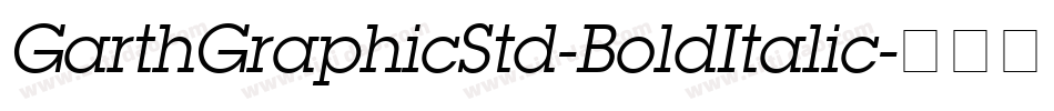 GarthGraphicStd-BoldItalic字体转换