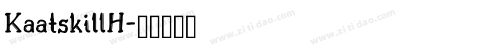 KaatskillH字体转换