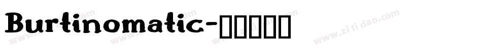 Burtinomatic字体转换