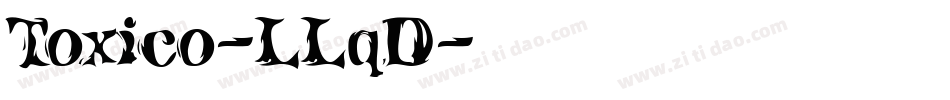 Toxico-LLqD字体转换