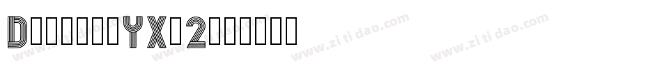 Dublin-YXg2字体转换