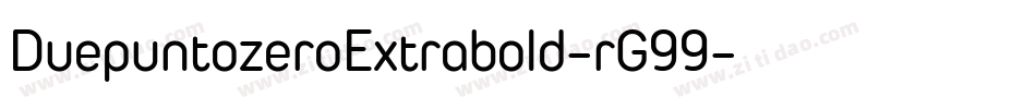 DuepuntozeroExtrabold-rG99字体转换