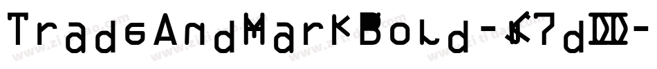 TradeAndMarkBold-K7dDD字体转换