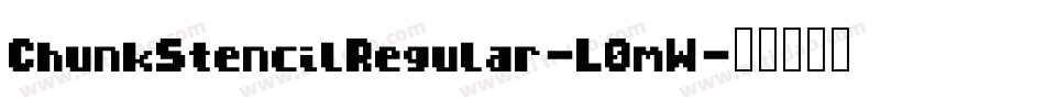 ChunkStencilRegular-L0mW字体转换