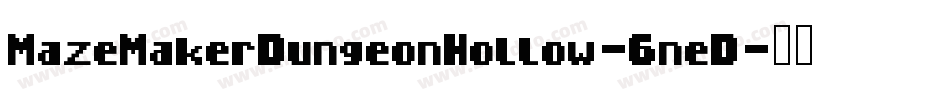 MazeMakerDungeonHollow-6neD字体转换