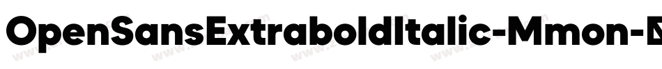 OpenSansExtraboldItalic-Mmon字体转换