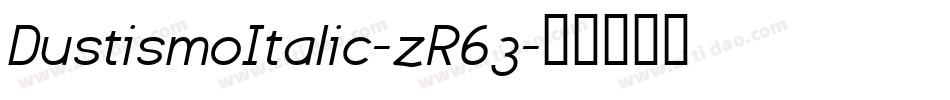 DustismoItalic-zR63字体转换