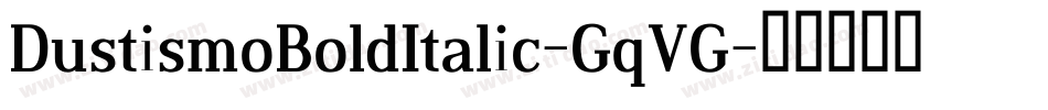 DustismoBoldItalic-GqVG字体转换