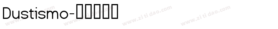 Dustismo字体转换