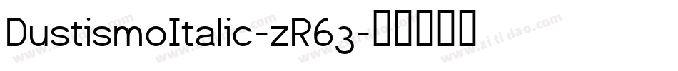 DustismoItalic-zR63字体转换