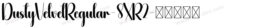 DustyVelvetRegular-8XR2字体转换