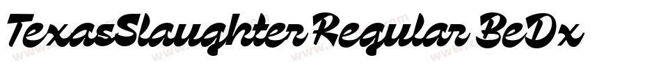 TexasSlaughterRegular-BeDx字体转换