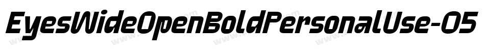 EyesWideOpenBoldPersonalUse-05DX字体转换