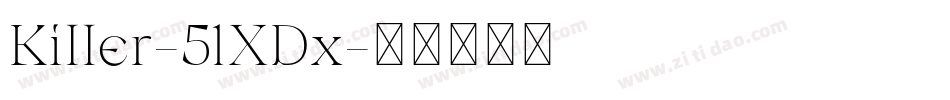 Killer-51XDx字体转换