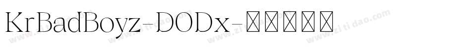KrBadBoyz-D0Dx字体转换