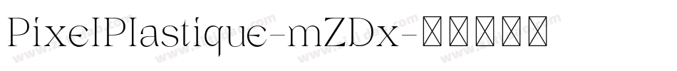 PixelPlastique-mZDx字体转换