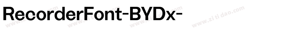 RecorderFont-BYDx字体转换