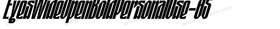 EyesWideOpenBoldPersonalUse-05DX字体转换