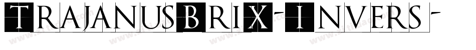 TrajanusBriX-Invers字体转换