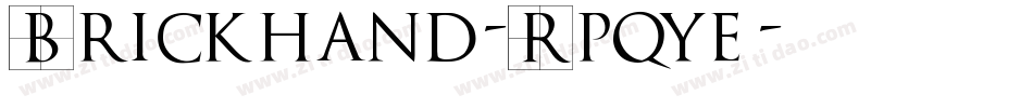 Brickhand-Rpqye字体转换
