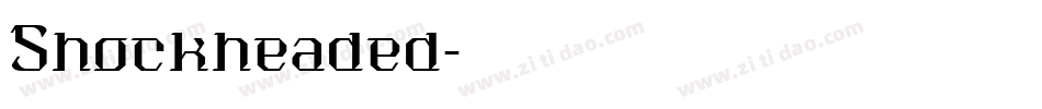 Shockheaded字体转换