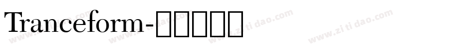 Tranceform字体转换
