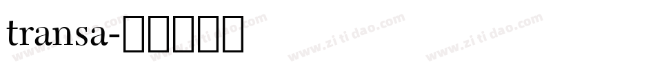 transa字体转换