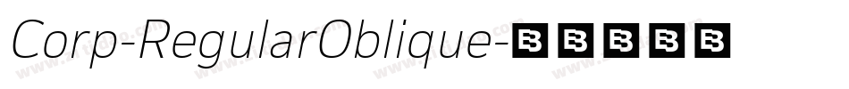 Corp-RegularOblique字体转换