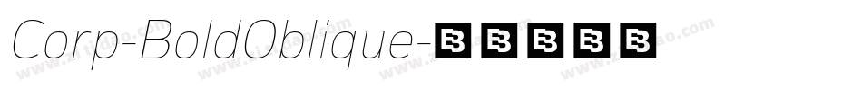 Corp-BoldOblique字体转换